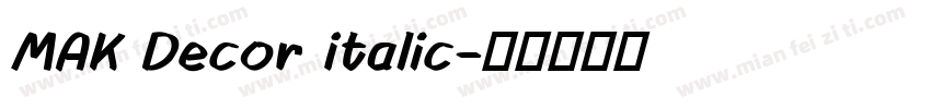 MAK Decor Italic字体转换